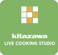KITAZAWA LIVE COOKING STUDIO